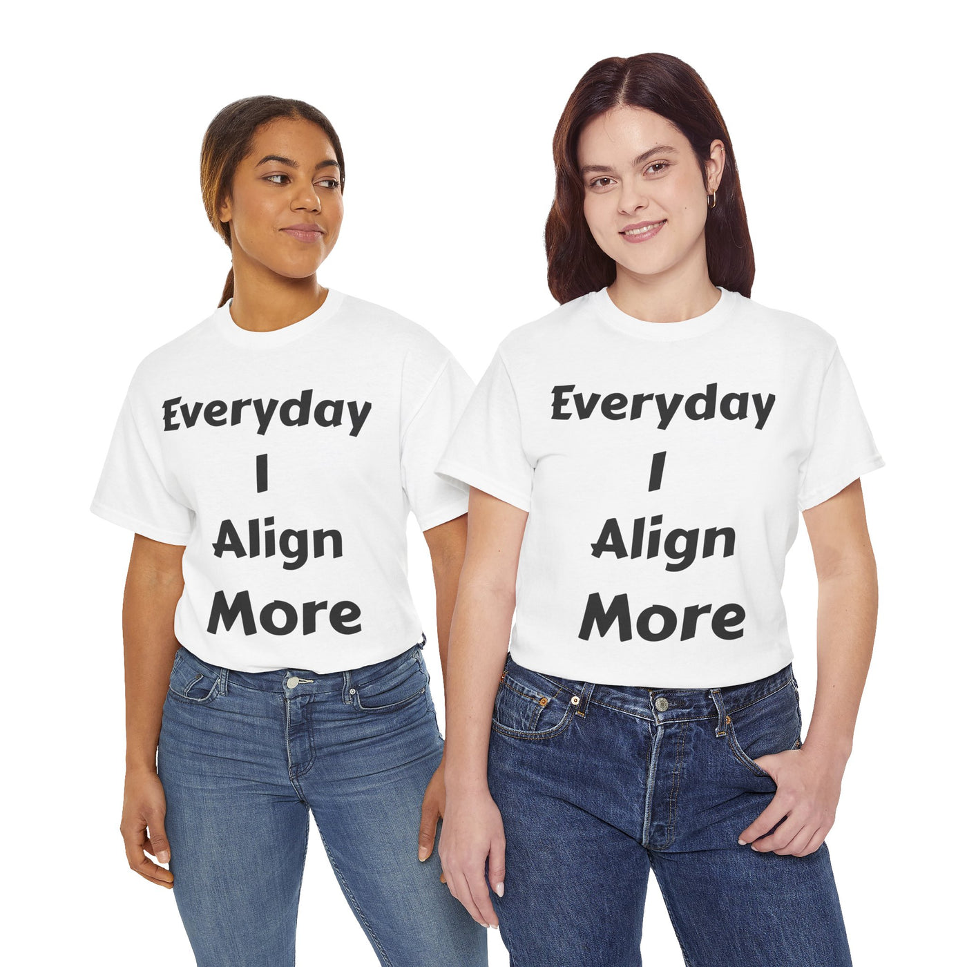 "I align more" T-Shirt