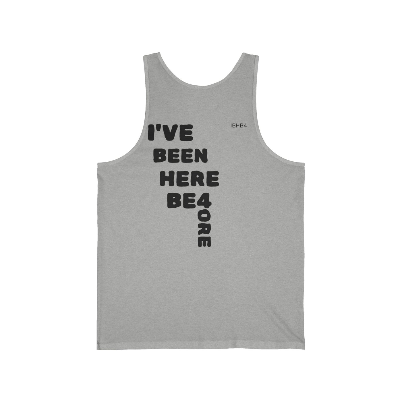 Unisex Jersey Tank Top - I've Been Here Before - Casual Wear, Beach Music Festival, Summer Relaxation, Gift for Friends, Vintage Style