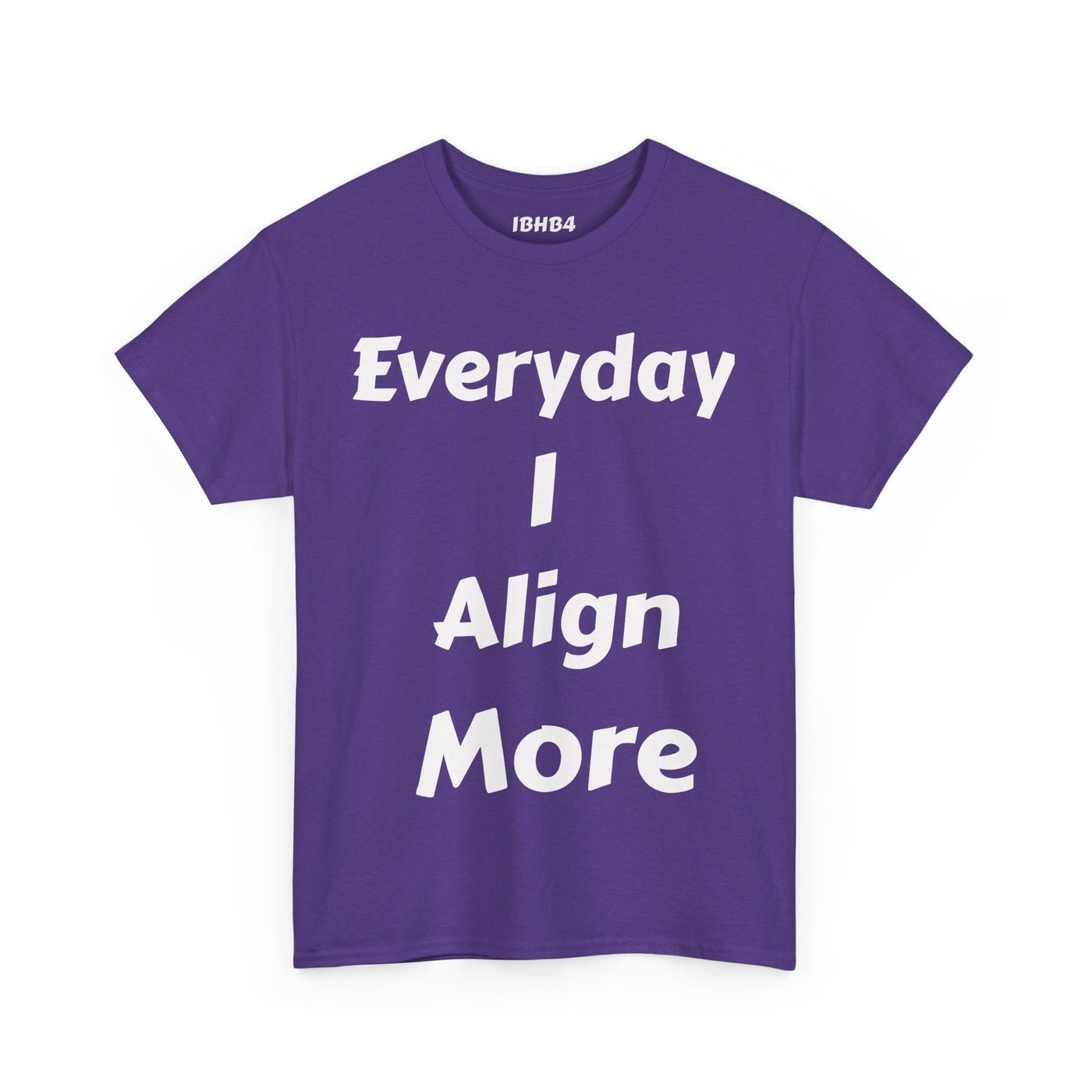 "I align more" T-Shirt