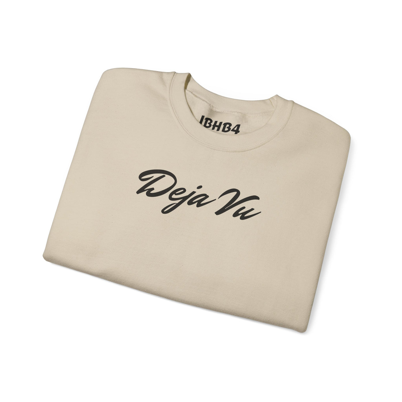 Deja Vu Sweatshirt