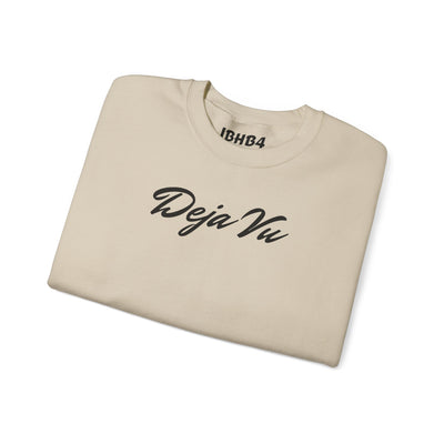 Deja Vu Sweatshirt