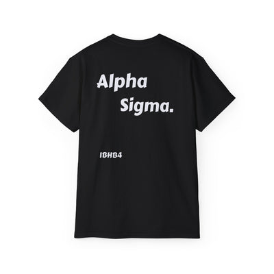 Unisex Cotton Tee - Inspirational Quote Shirt for Alphas, Casual Wear, Gift for Friends, College Life, Birthday Present