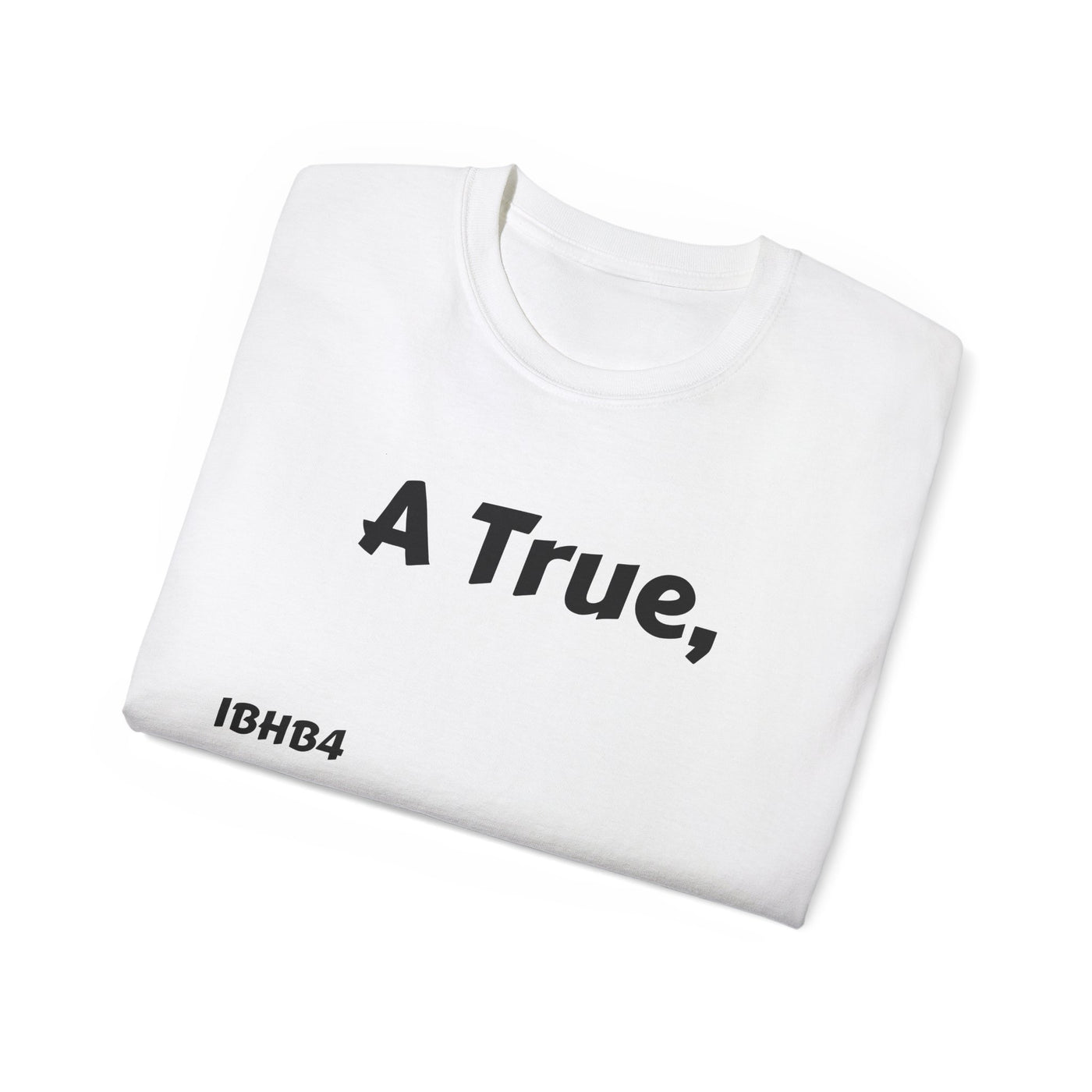 Unisex Cotton Tee - Inspirational Quote Shirt for Alphas, Casual Wear, Gift for Friends, College Life, Birthday Present