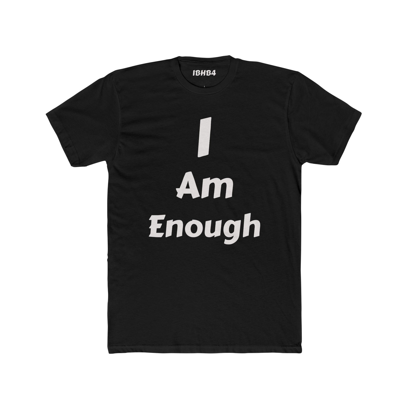 "I am enough" T-shirt