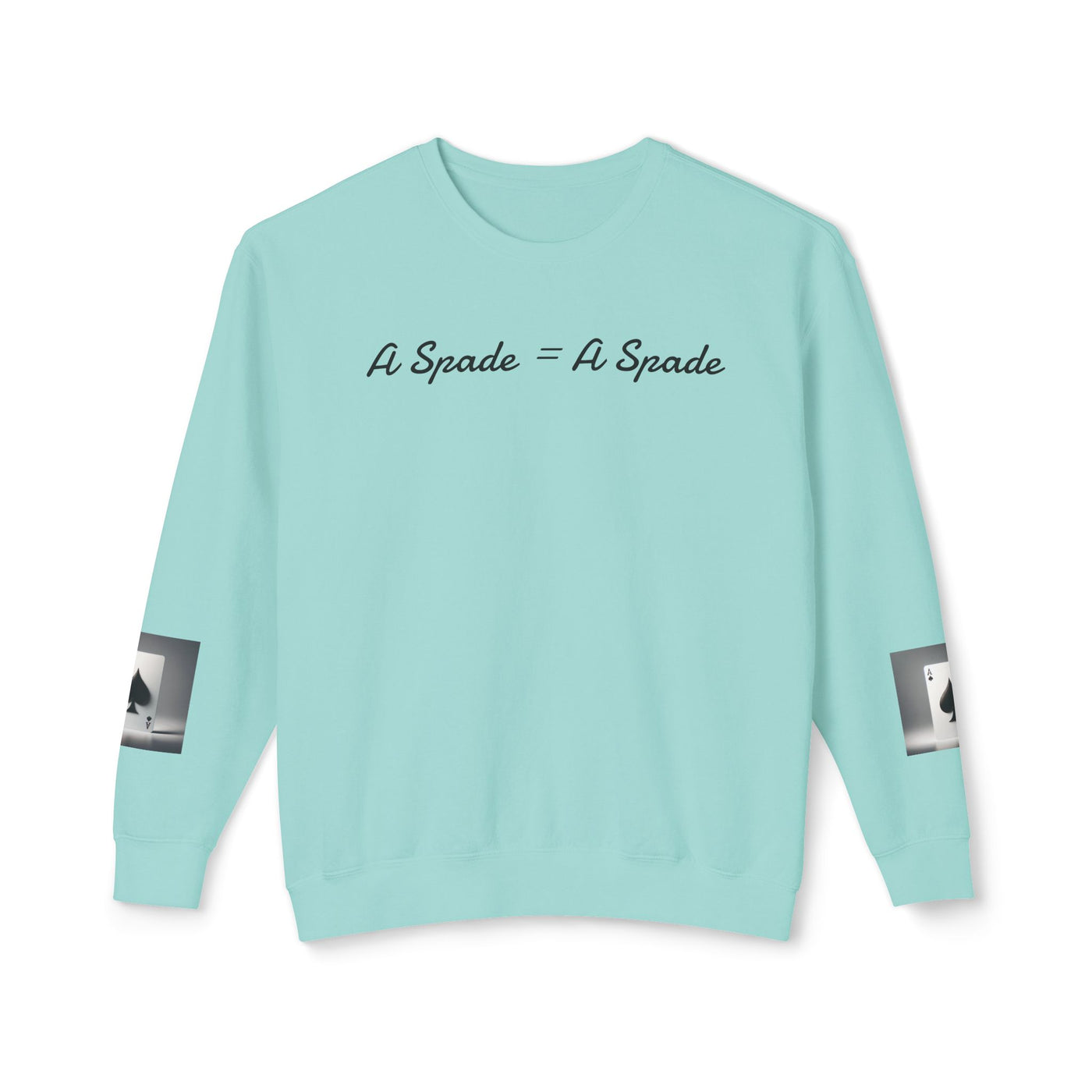 Unisex Crewneck Sweatshirt - 'A Spade = A Spade' Design