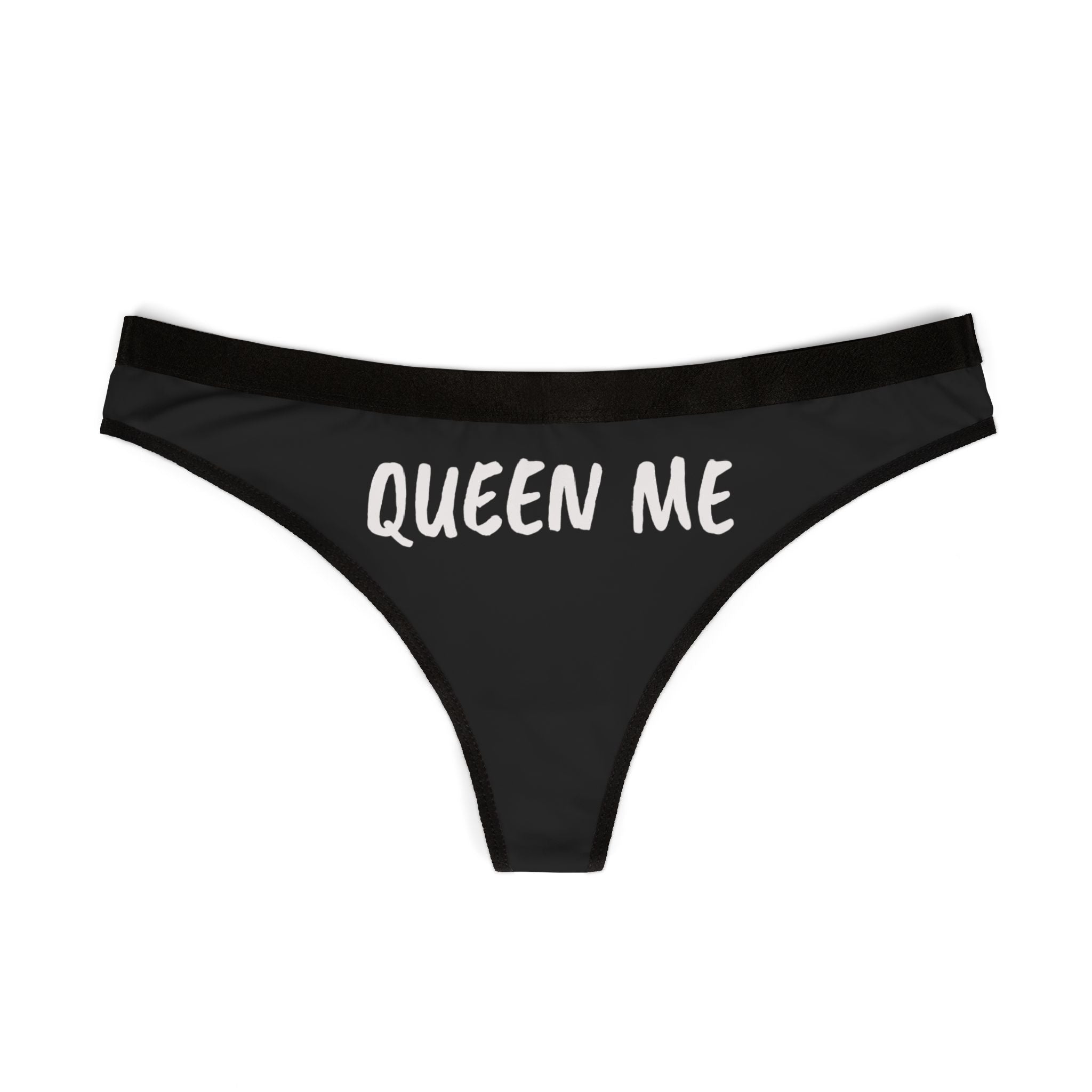 Women's Thongs - 'Queen Me' Cheeky Underwear for Confident Ladies