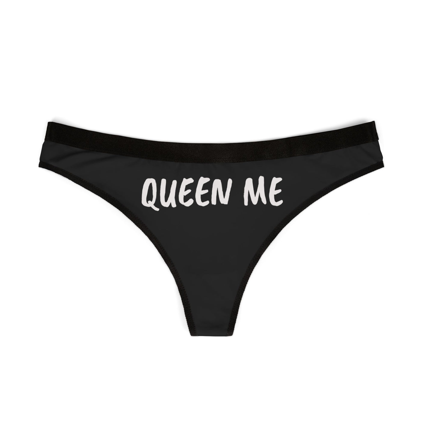 Women's Thongs - 'Queen Me' Cheeky Underwear for Confident Ladies