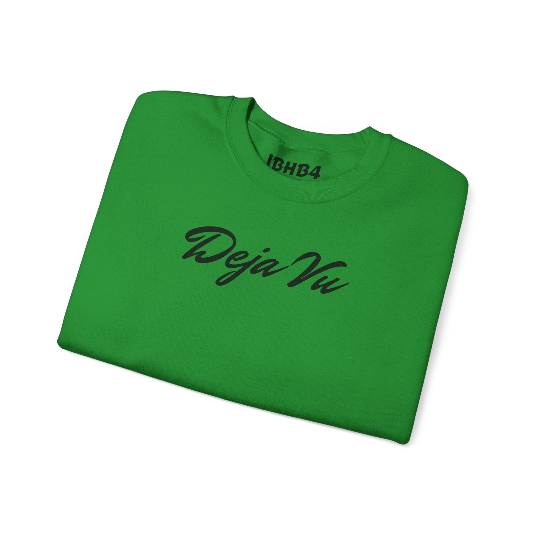 Deja Vu Sweatshirt