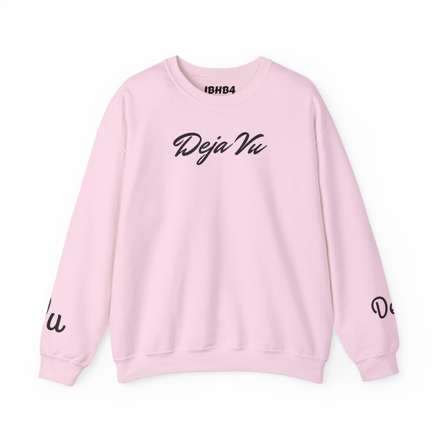 Deja Vu Sweatshirt