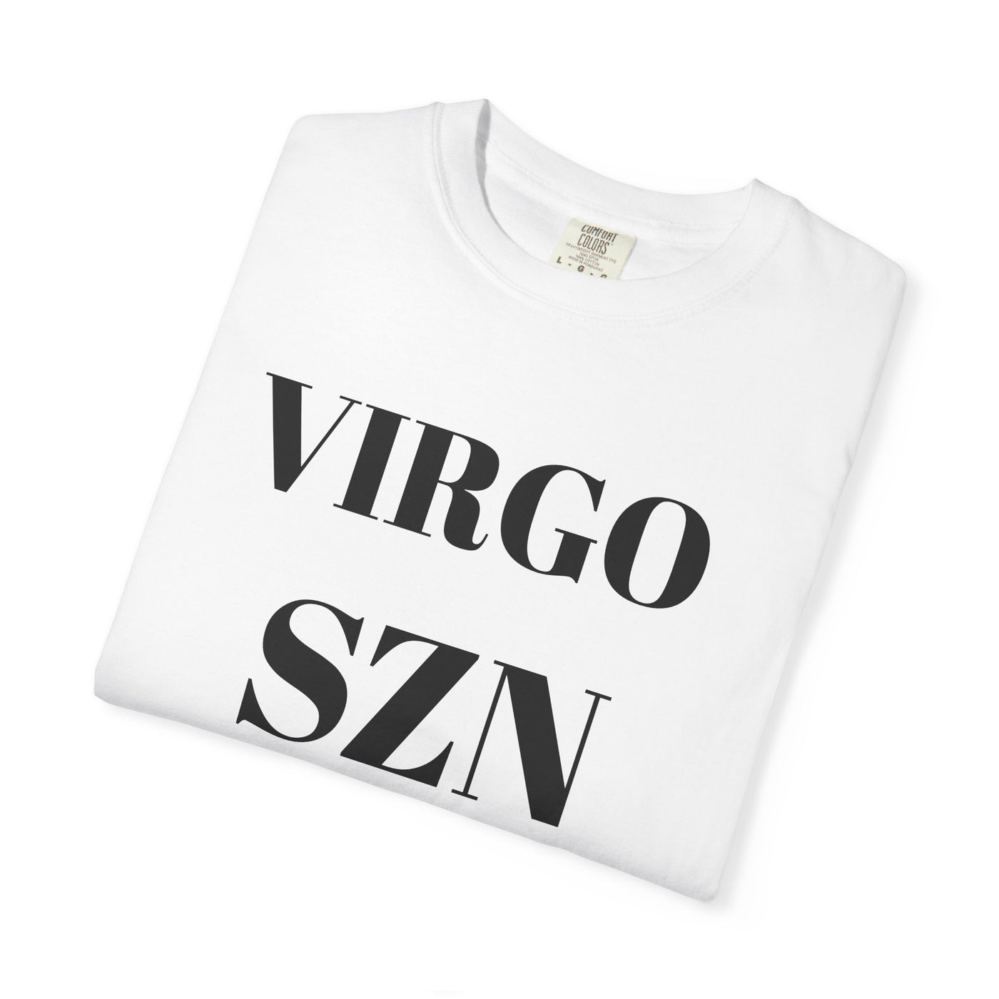 Virgo SZN Unisex Garment-Dyed T-Shirt, Zodiac Shirt, Astrology Tee, Birthday Gift, Casual Wear, Horoscope Apparel
