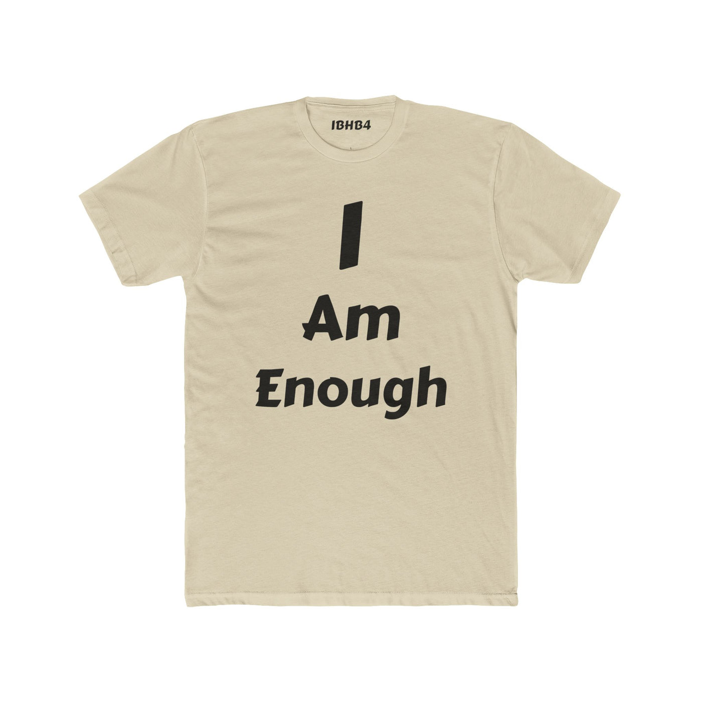 "I am enough" T-shirt