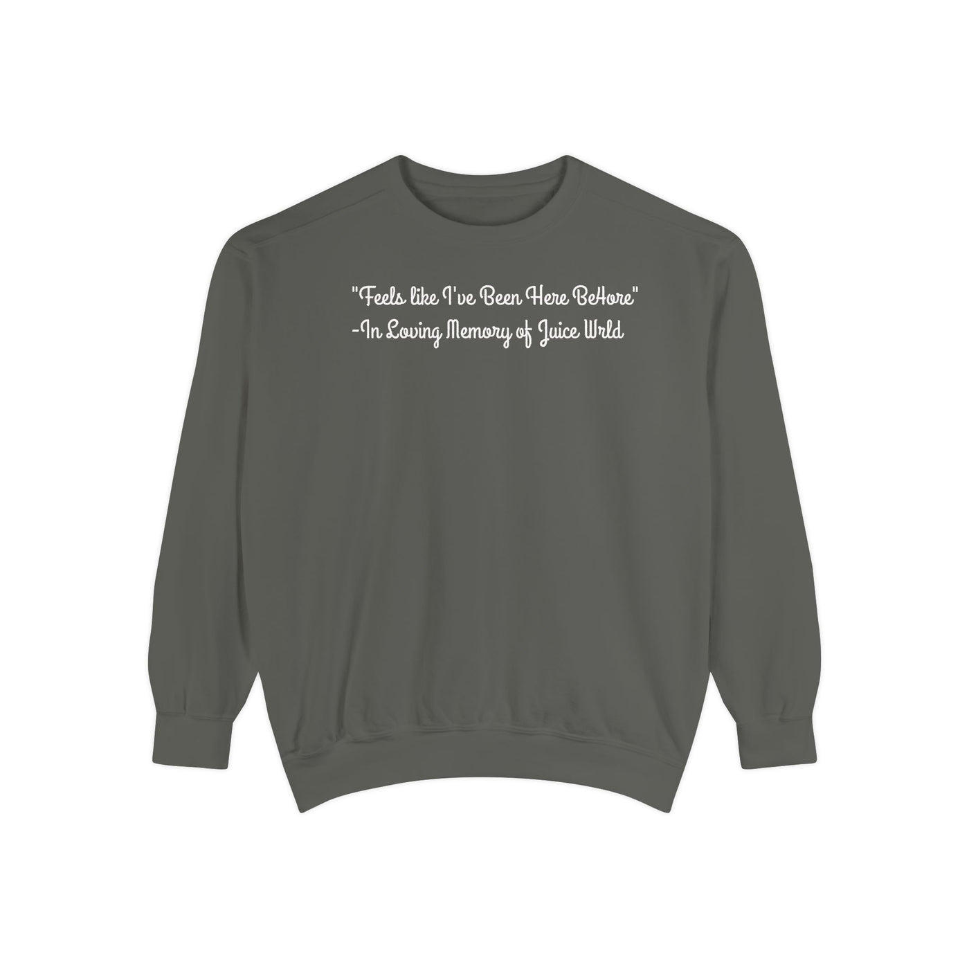 Juice WRLD Tribute Sweatshirt - 'Feels Like I've Been Here Before' with 999 Design