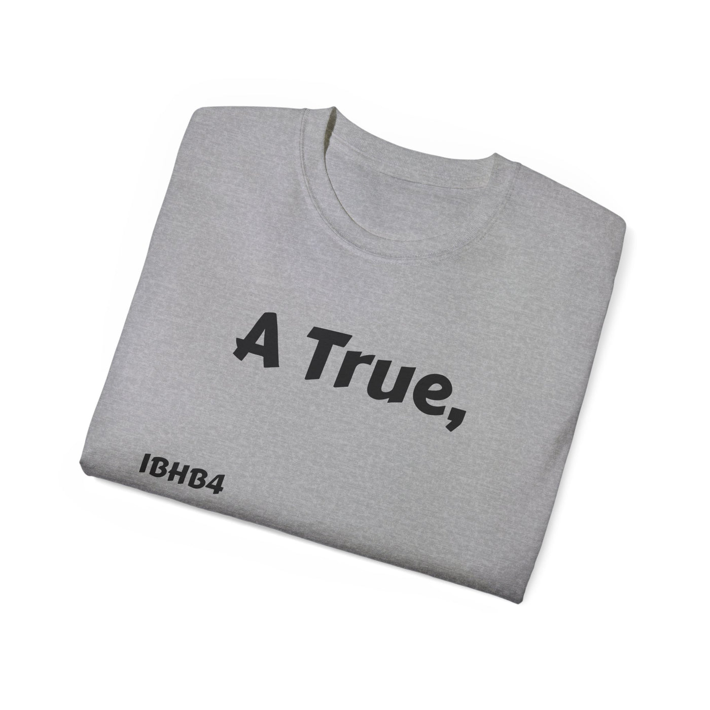 Unisex Cotton Tee - Inspirational Quote Shirt for Alphas, Casual Wear, Gift for Friends, College Life, Birthday Present