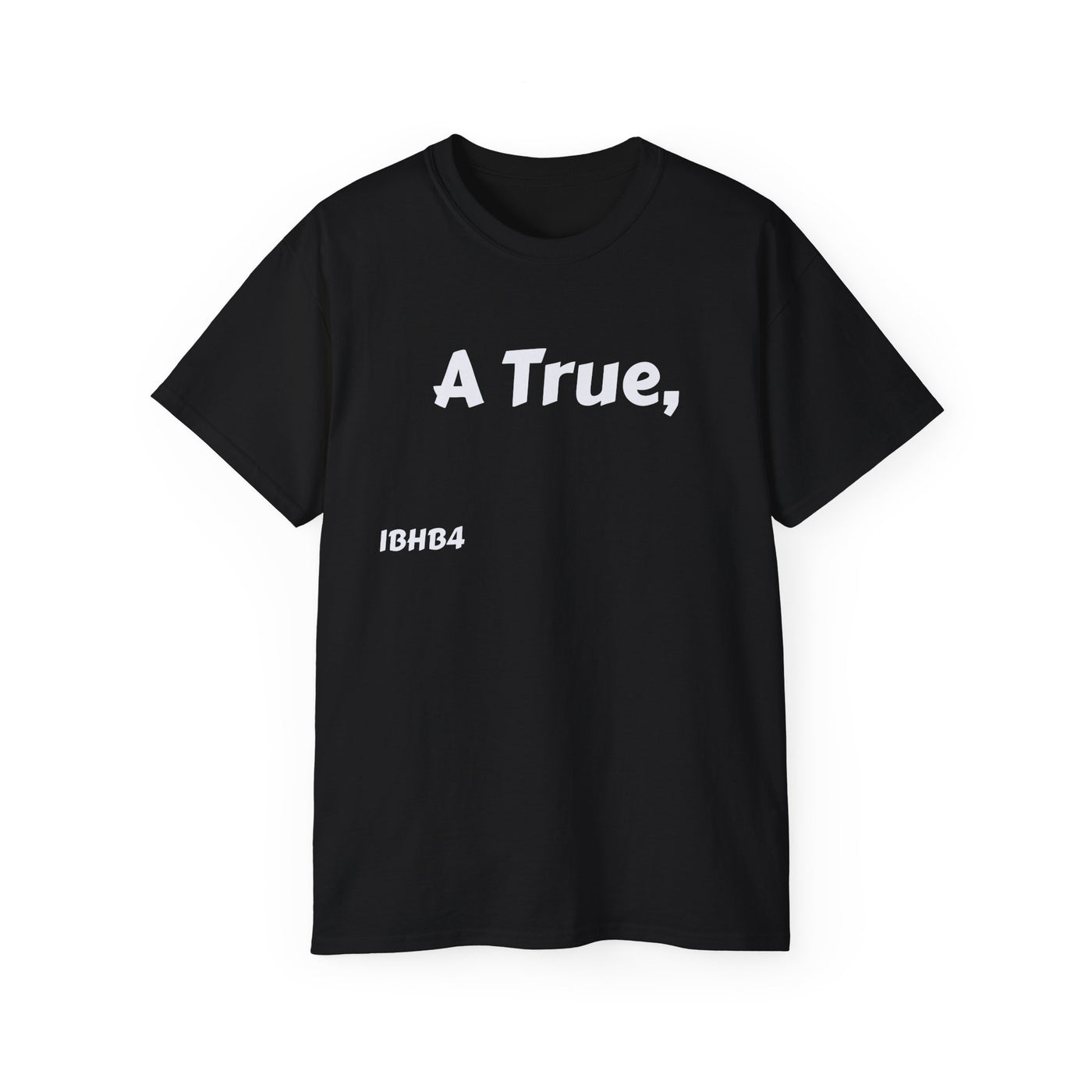Unisex Cotton Tee - Inspirational Quote Shirt for Alphas, Casual Wear, Gift for Friends, College Life, Birthday Present