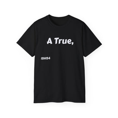 Unisex Cotton Tee - Inspirational Quote Shirt for Alphas, Casual Wear, Gift for Friends, College Life, Birthday Present