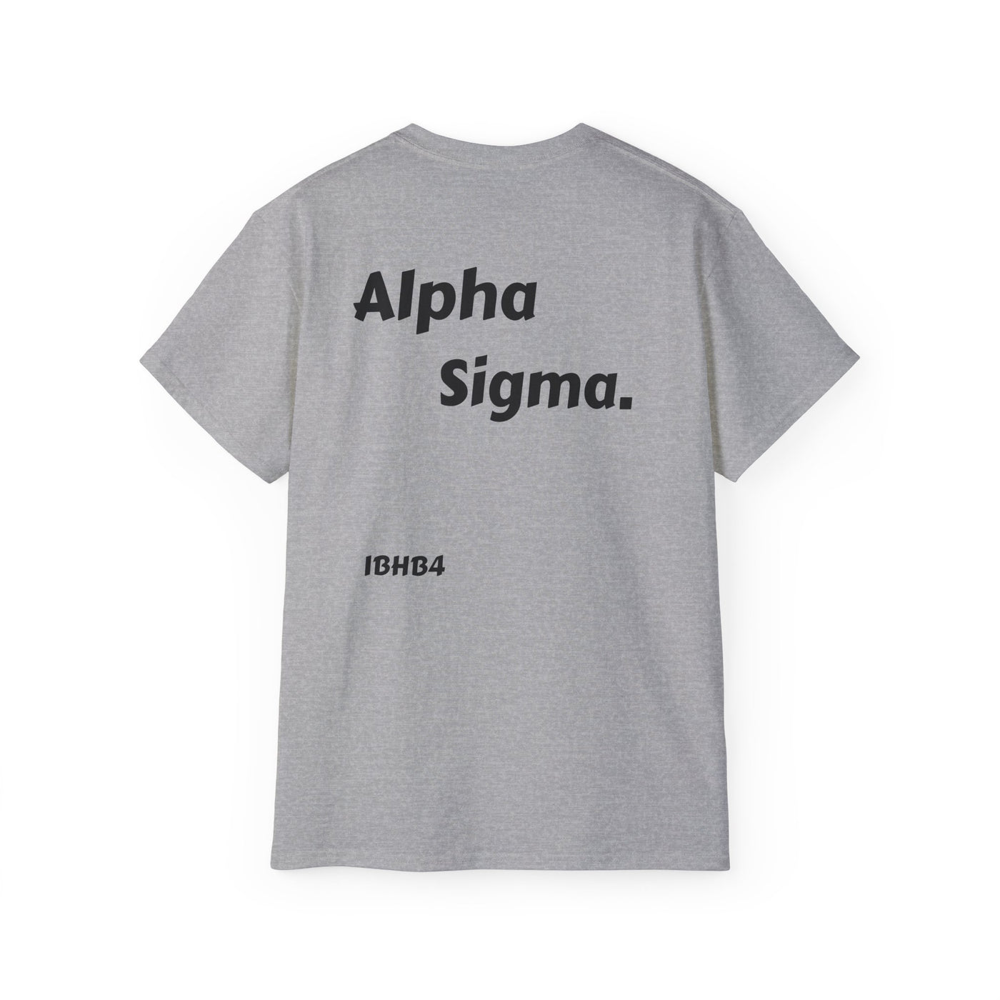 Unisex Cotton Tee - Inspirational Quote Shirt for Alphas, Casual Wear, Gift for Friends, College Life, Birthday Present