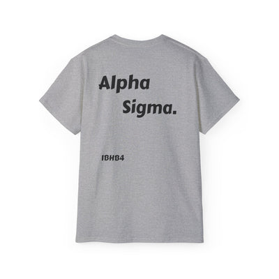 Unisex Cotton Tee - Inspirational Quote Shirt for Alphas, Casual Wear, Gift for Friends, College Life, Birthday Present