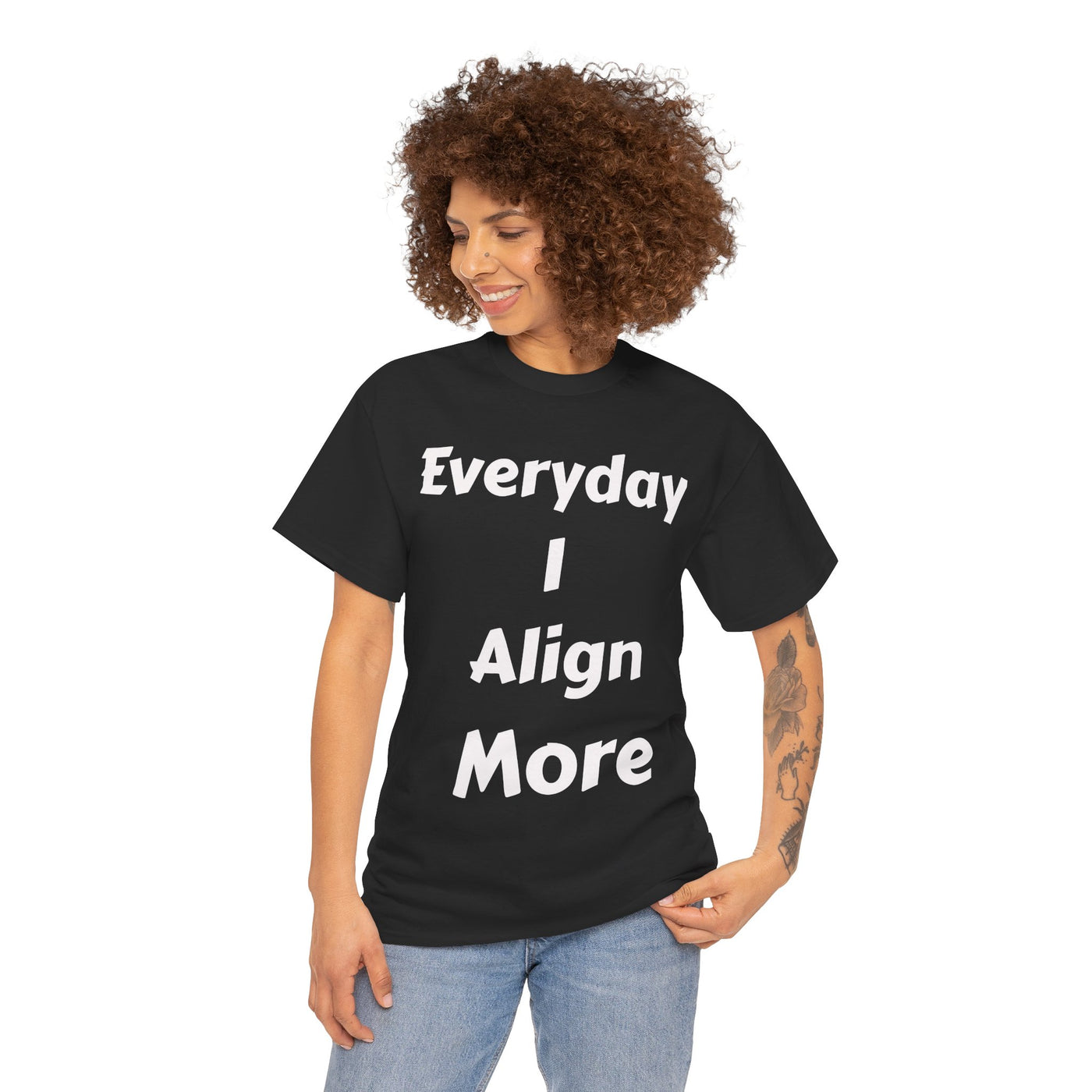 "I align more" T-Shirt