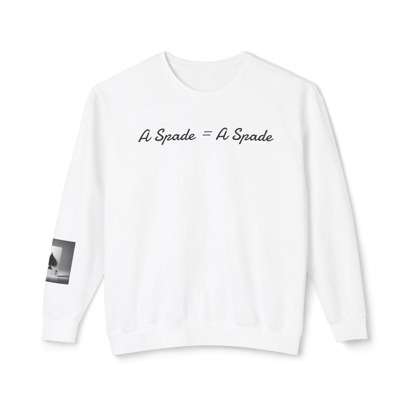 Unisex Crewneck Sweatshirt - 'A Spade = A Spade' Design