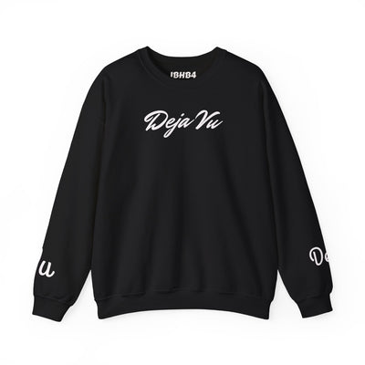 Deja Vu Sweatshirt