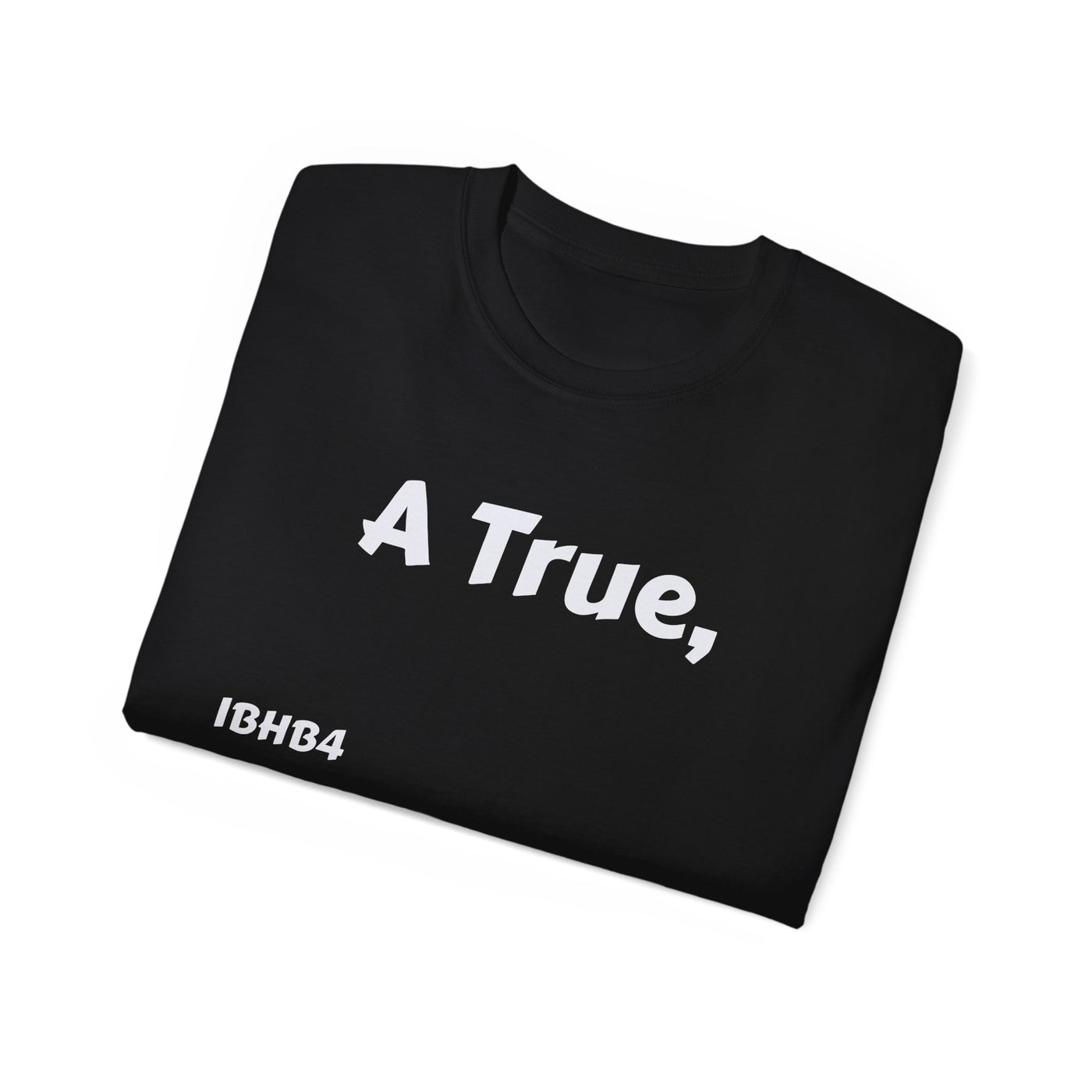 Unisex Cotton Tee - Inspirational Quote Shirt for Alphas, Casual Wear, Gift for Friends, College Life, Birthday Present