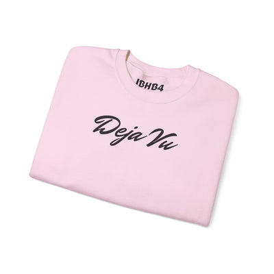 Deja Vu Sweatshirt