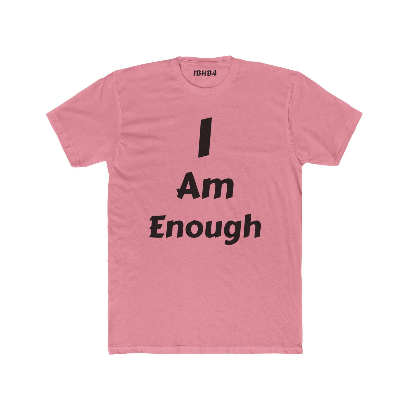 "I am enough" T-shirt