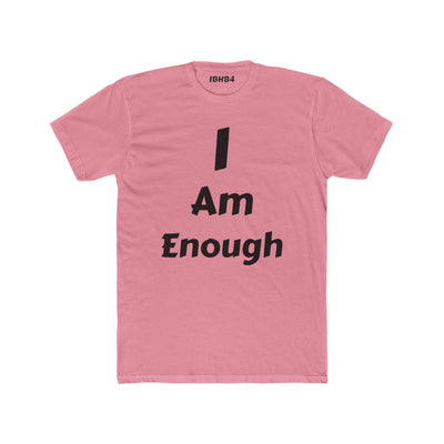"I am enough" T-shirt
