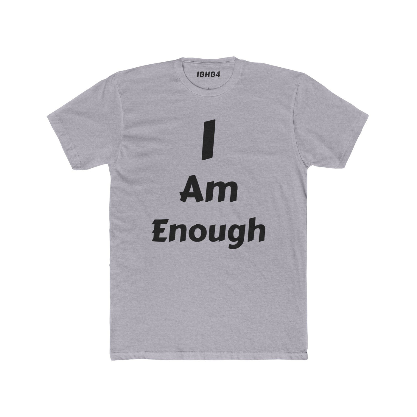 "I am enough" T-shirt