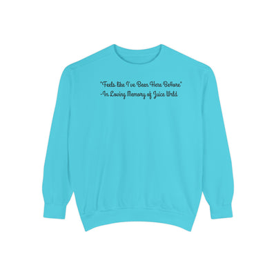 Juice WRLD Tribute Sweatshirt - 'Feels Like I've Been Here Before' with 999 Design