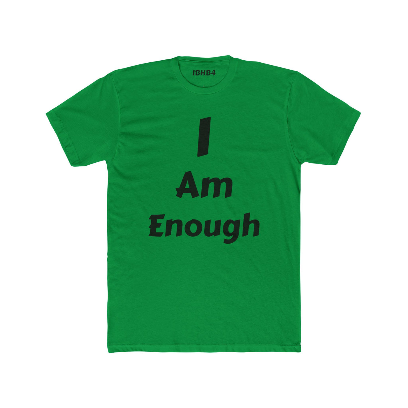 "I am enough" T-shirt