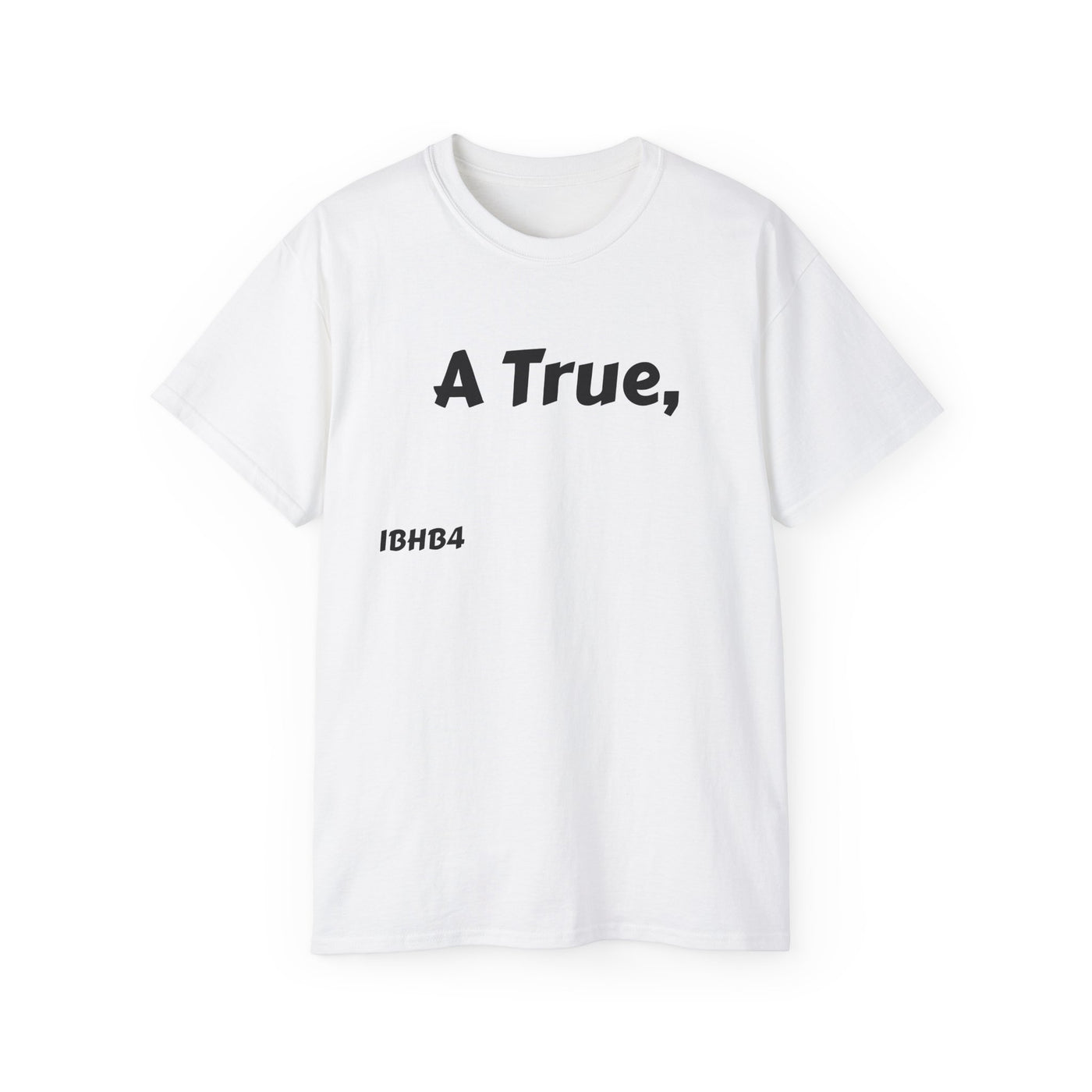 Unisex Cotton Tee - Inspirational Quote Shirt for Alphas, Casual Wear, Gift for Friends, College Life, Birthday Present