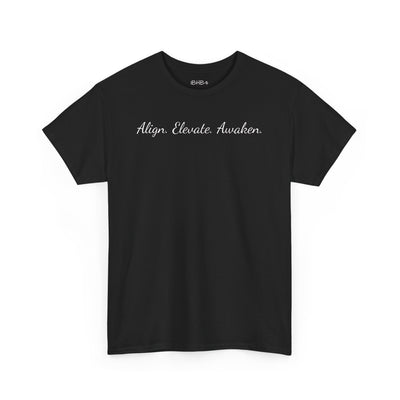 "Align. Elevate. Awaken." T-Shirt