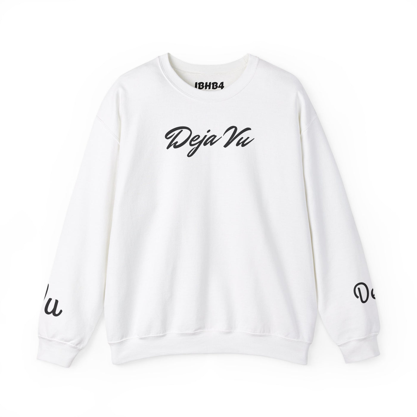 Deja Vu Sweatshirt